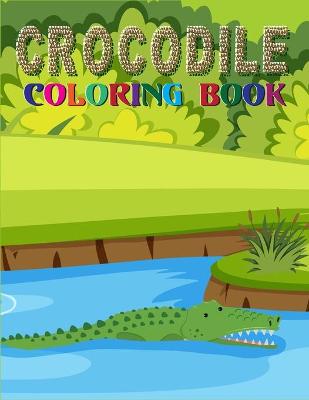 Book cover for Crocodile Coloring Book