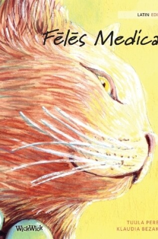 Cover of Fēlēs Medica