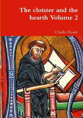 Book cover for The cloister and the hearth Volume 2