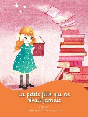 Book cover for La petite fille qui ne rêvait jamais