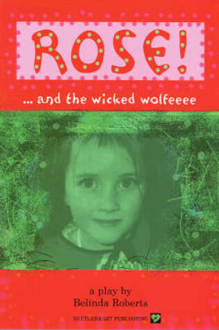 Cover of Rose! and the Wicked Wolfeeee