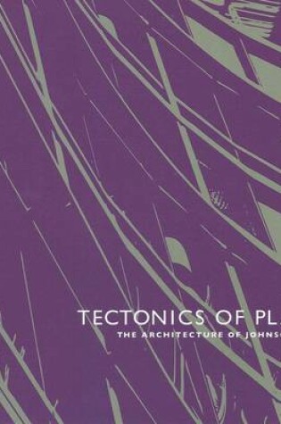 Cover of Tectonics of Place: the Architecture of Johnson Fain