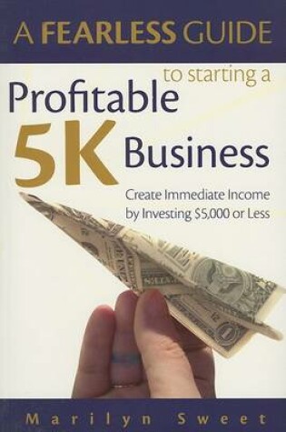 Cover of A Fearless Guide to Starting a Profitable 5K Business