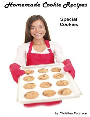 Book cover for Homemade Cookie Recipes, Special Cookies