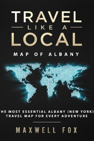 Cover of Travel Like a Local - Map of Albany