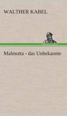 Book cover for Malmotta - das Unbekannte