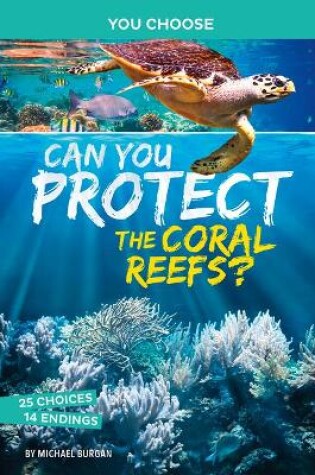 Cover of Can You Protect the Coral Reefs