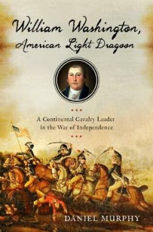 Cover of William Washington, American Light Dragoon