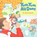 Book cover for Yum, Yum, All Done