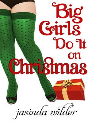 Book cover for Big Girls Do It on Christmas
