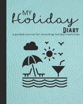 Book cover for My holiday diary