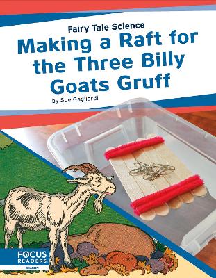 Book cover for Fairy Tale Science: Making a Raft for the Three Billy Goats Gruff