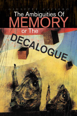 Book cover for The Ambiguities of Memory or the Decalogue