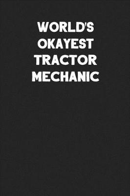 Book cover for World's Okayest Tractor Mechanic