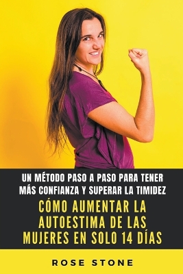 Book cover for Cómo Aumentar La Autoestima De Las Mujeres En Solo 14 Días