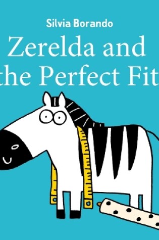 Cover of Zerelda and the Perfect Fit