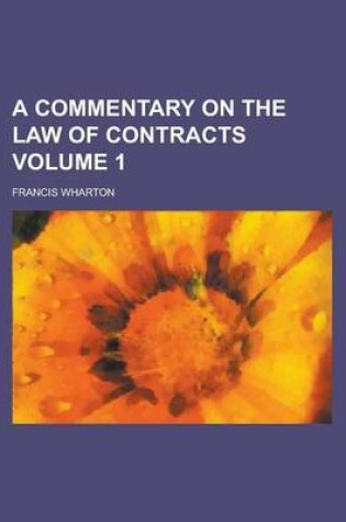 Cover of A Commentary on the Law of Contracts (Volume 2)
