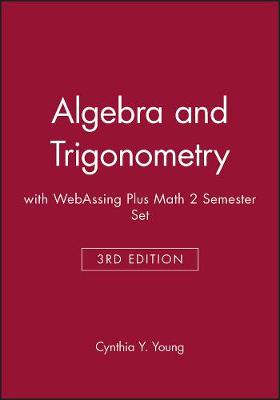 Book cover for Algebra and Trigonometry 3e with Webassing Plus Math 2 Semester Set