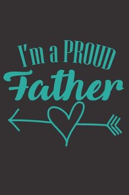 Book cover for I'm a PROUD Father