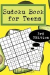 Book cover for Sudoku Book For Teens 3rd Edition