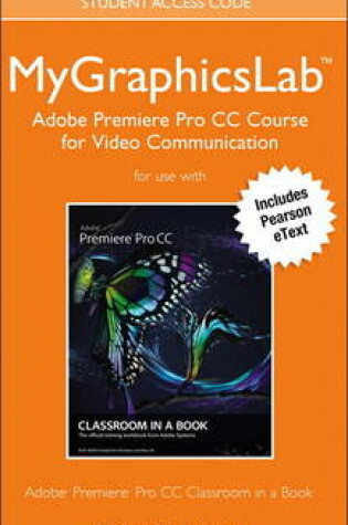 Cover of MyLab Graphics Adobe Premiere Pro CC Course Access Card