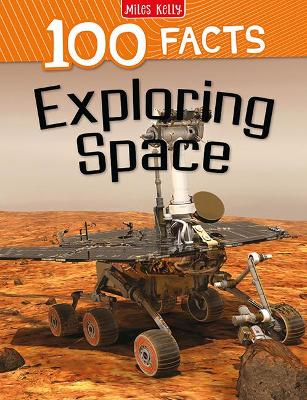 Book cover for 100 Facts Exploring Space