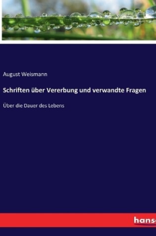 Cover of Schriften über Vererbung und verwandte Fragen