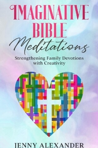 Cover of Imaginative Bible Meditations