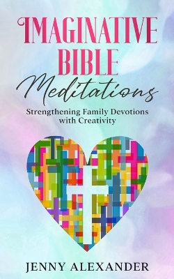 Book cover for Imaginative Bible Meditations