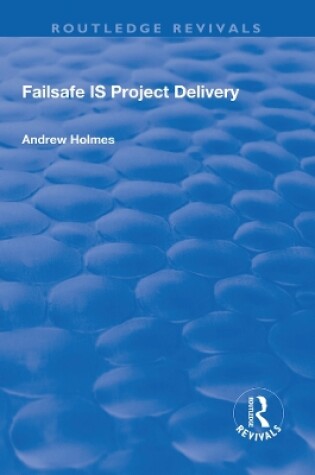 Cover of Failsafe IS Project Delivery