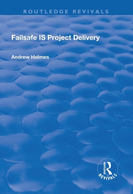 Cover of Failsafe IS Project Delivery