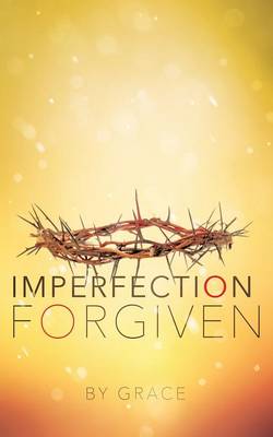 Book cover for Imperfection Forgiven