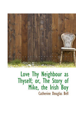 Book cover for Love Thy Neighbour as Thyself