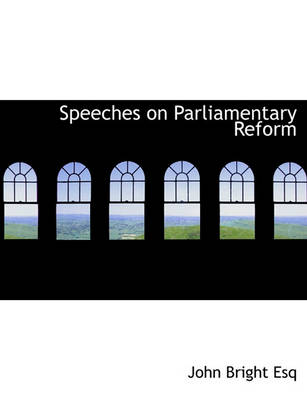Book cover for Speeches on Parliamentary Reform