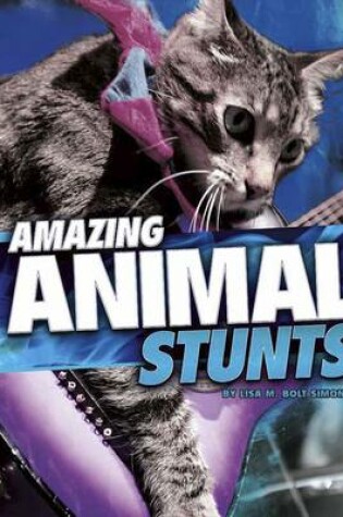 Cover of Amazing Animal Stunts