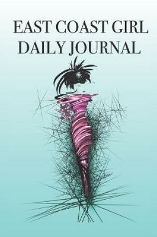 Cover of East Coast Girl Daily Journal
