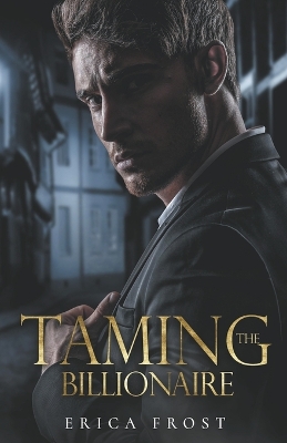 Book cover for Taming The Billionaire