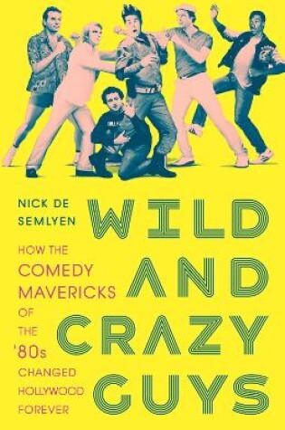 Cover of Wild and Crazy Guys