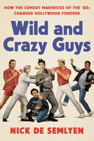 Cover of Wild and Crazy Guys
