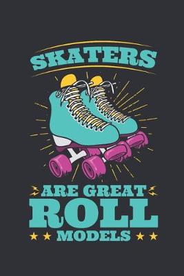 Cover of Skaters Are Great Roll Models