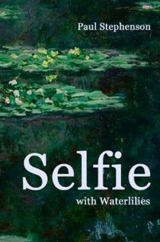 Cover of Selfie with Waterlilies