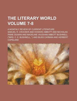 Book cover for The Literary World; A Monthly Review of Current Literature Volume 7-8