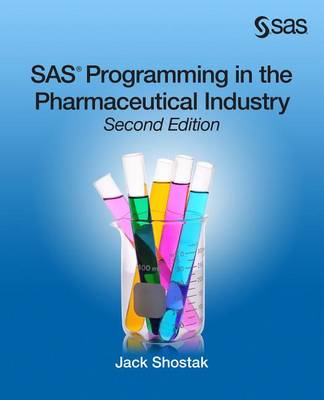 Cover of SAS Programming in the Pharmaceutical Industry, Second Edition