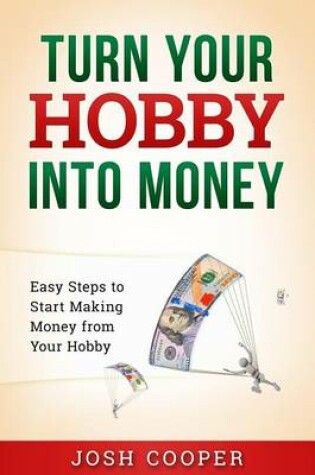 Cover of Turn Your Hobby into Money