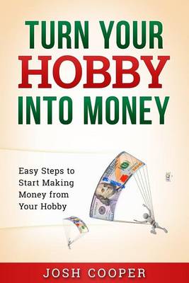 Book cover for Turn Your Hobby into Money