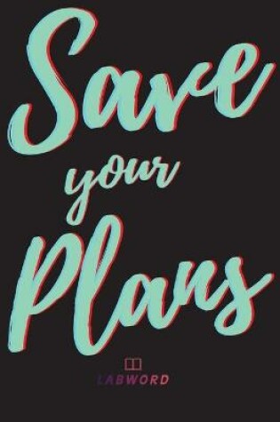 Cover of Save Your Plans