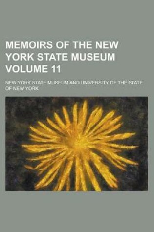 Cover of Memoirs of the New York State Museum Volume 11