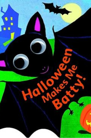 Cover of Halloween Makes Me Batty!