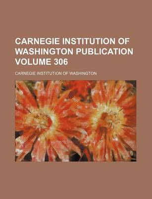 Book cover for Carnegie Institution of Washington Publication Volume 306