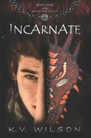 Cover of Incarnate (Book Three of the Spirits' War Trilogy)